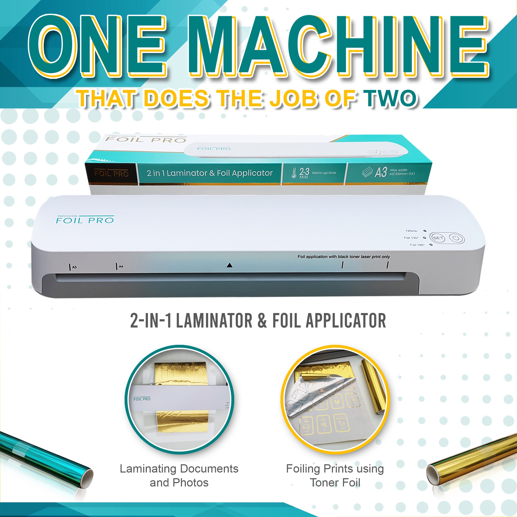 Precision Foil Pro machine with packaging, highlighting the slogan 'One Machine That Does the Job of Two', showing its dual function as a laminator and foil applicator, with illustrations of laminating documents and foiling prints.
