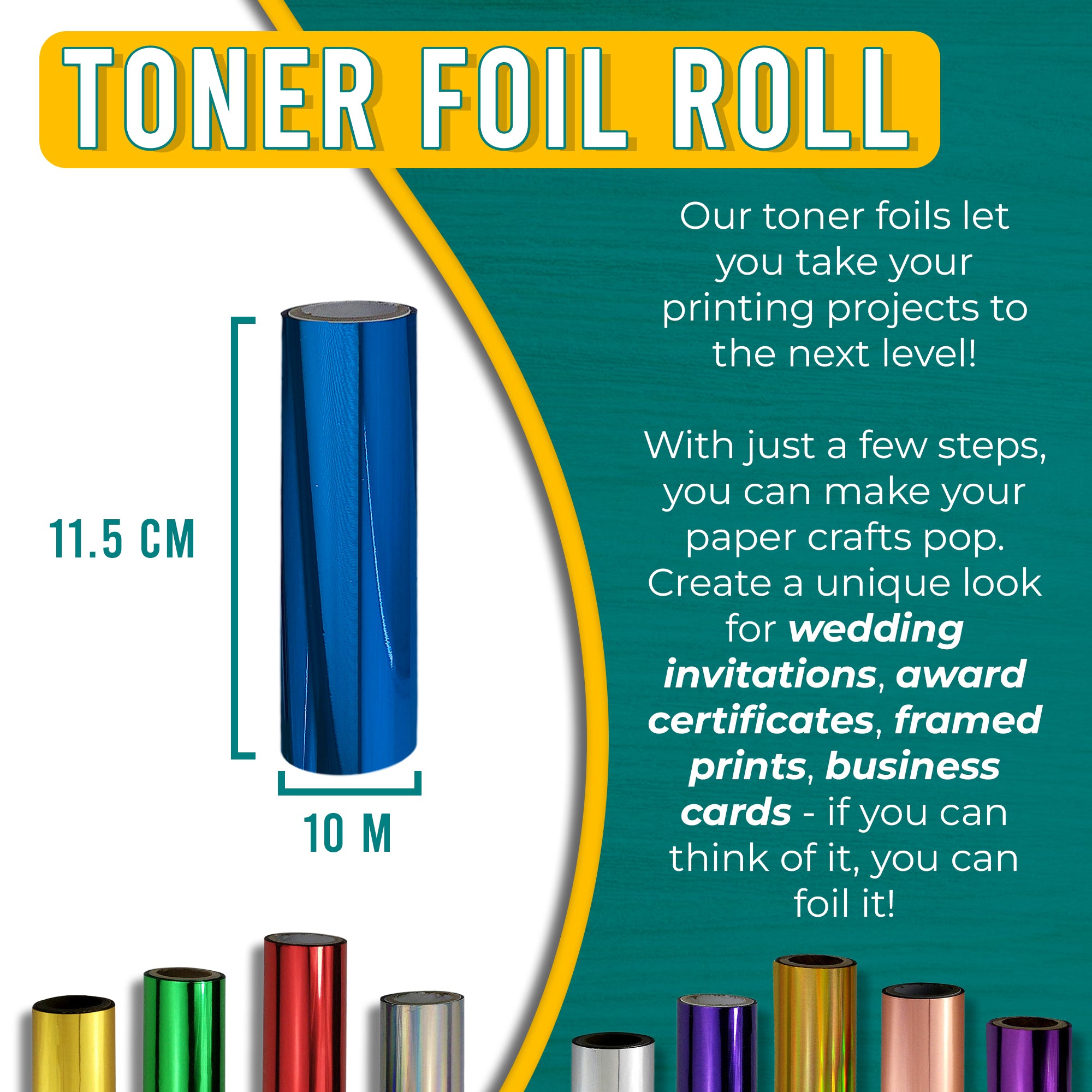 Graphic of a blue toner foil roll measuring 11.5 cm by 10 m. Text explains how the striking blue foil can enhance printing projects, adding a vibrant, eye-catching element to wedding invitations, award certificates, framed prints, and business cards.