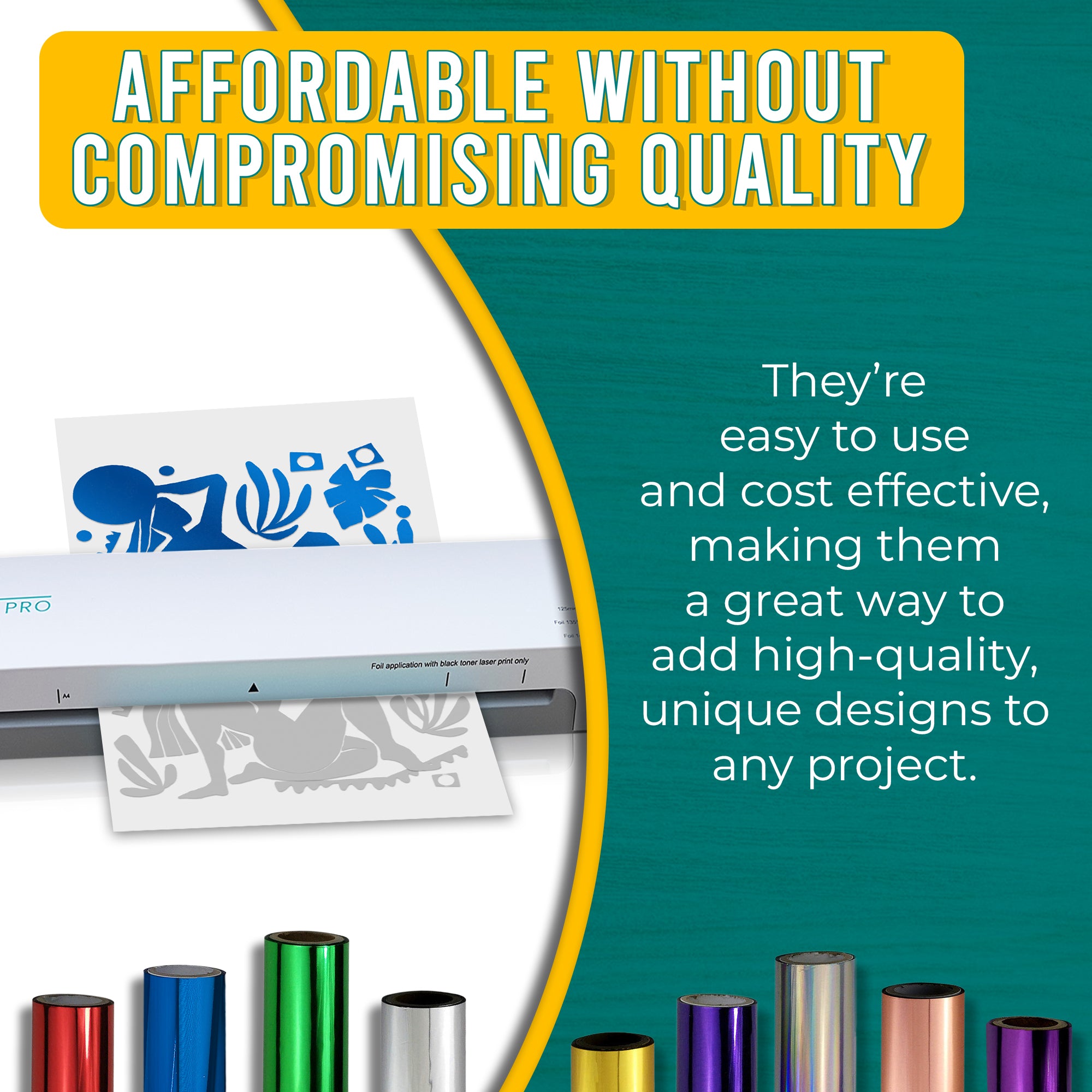 Graphic emphasizing the affordability and high quality of blue toner foils. Shows a laminator applying blue foil to a printed design with text explaining the ease of use and the cost-effectiveness of adding a vibrant pop of colour to projects.