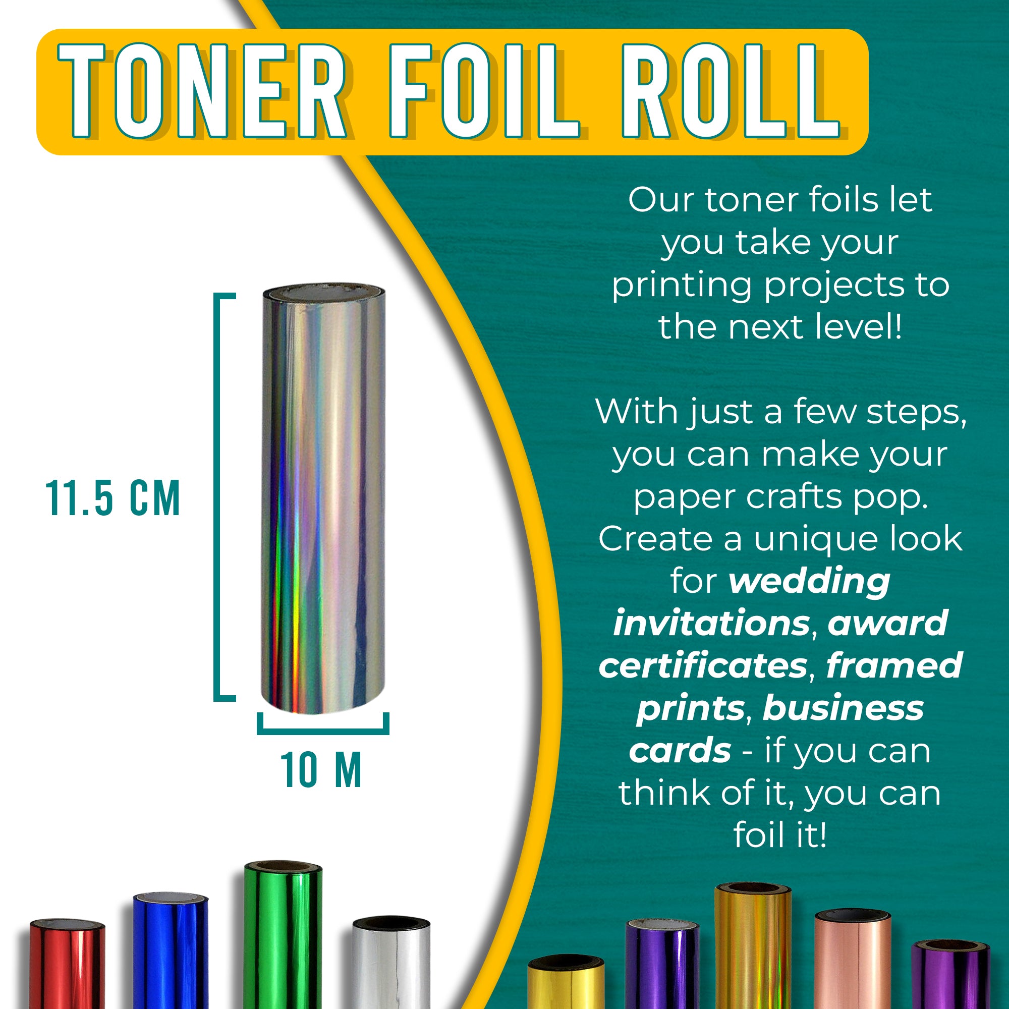 Graphic of a holographic silver toner foil roll measuring 11.5 cm by 10 m. Text explains how the stunning holographic silver foil can enhance printing projects, adding a dynamic and modern touch to wedding invitations, award certificates, framed prints, and business cards.