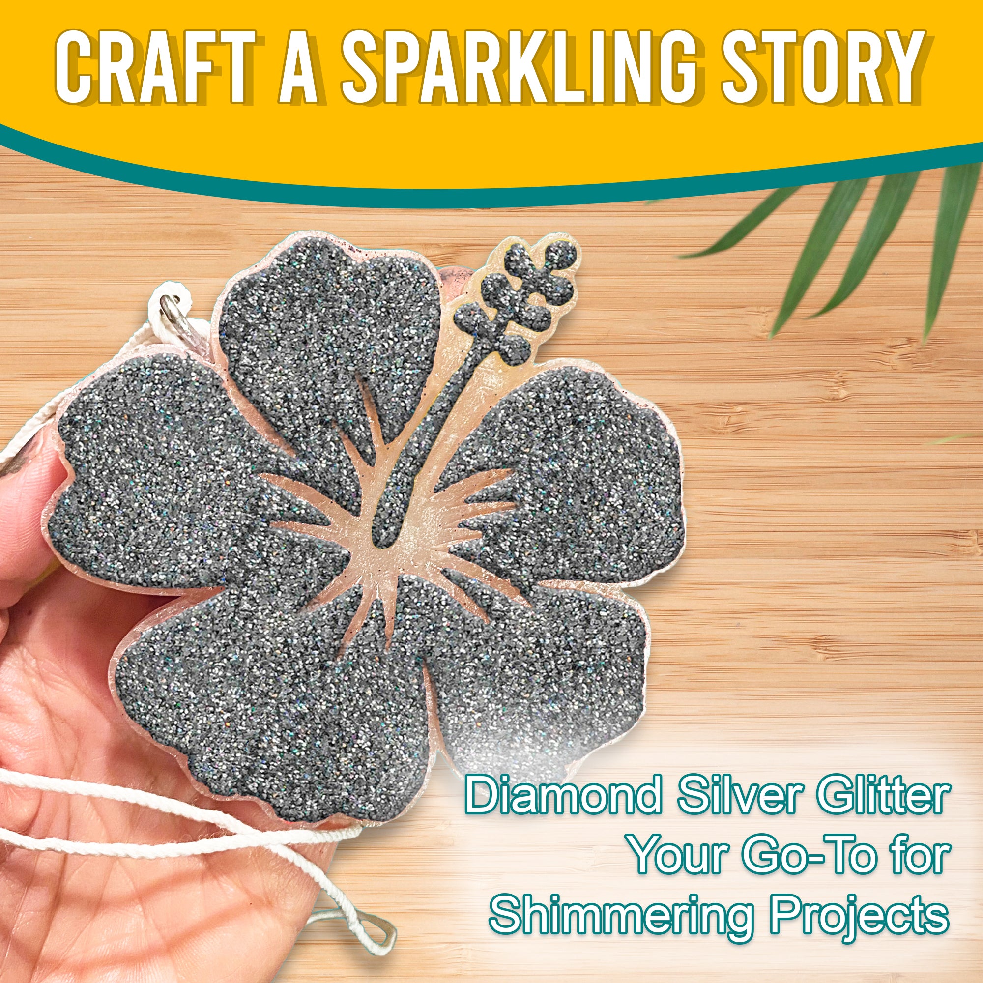 4.	Craft a sparkling story with Diamon Silver Fine Holographic Glitter on a flower-shaped ornament