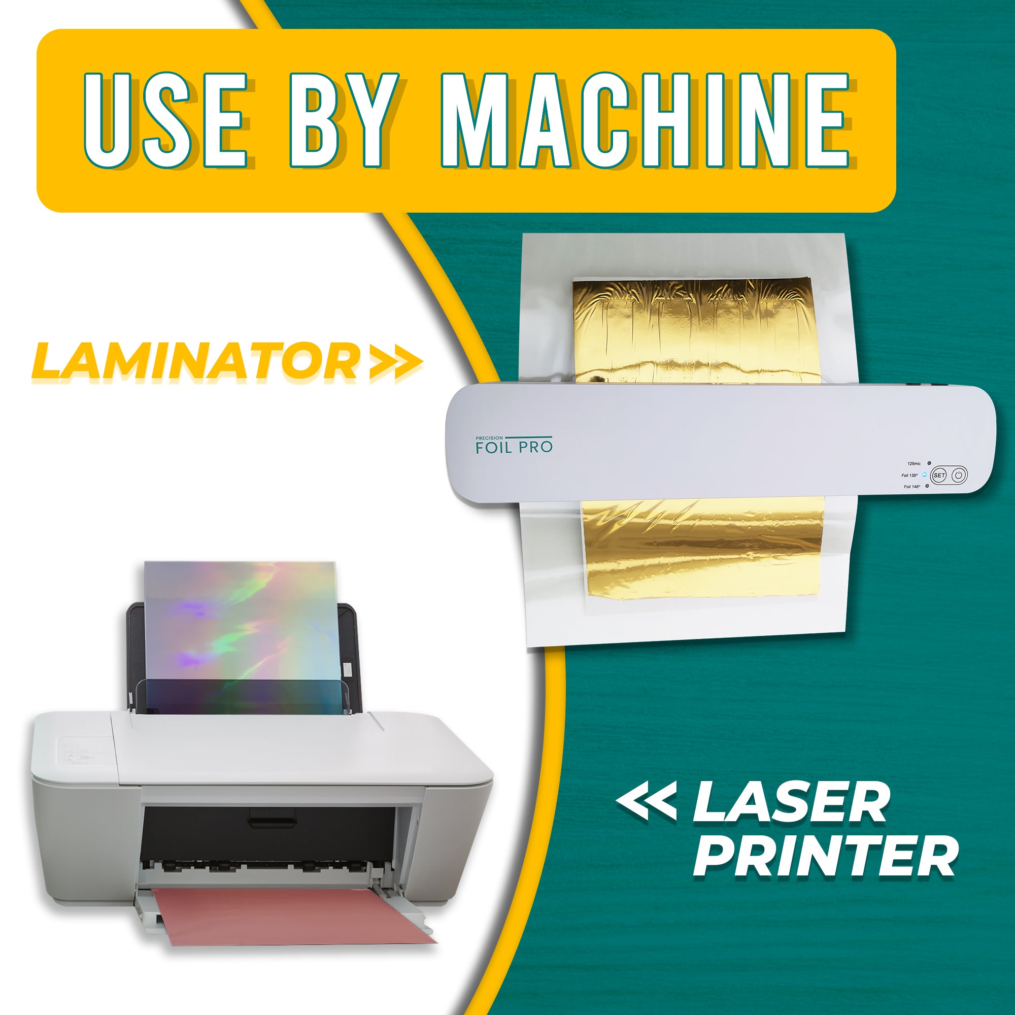 Graphic showing the use of toner foil sheets with a laminator and laser printer. The laminator is shown applying gold foil to a document, and the laser printer is shown with holographic foil.