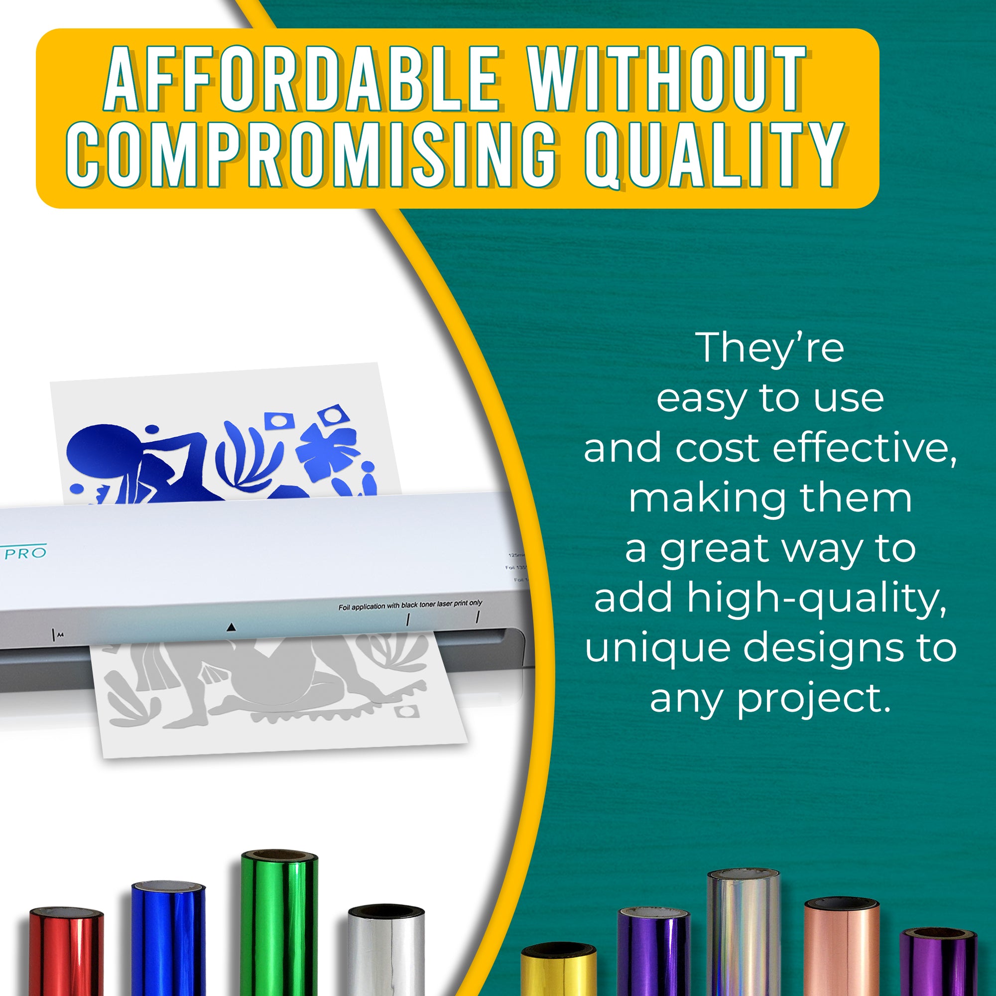 Graphic emphasizing the affordability and high quality of blue toner foils. Shows a laminator applying blue foil to a printed design with text explaining the ease of use and the cost-effectiveness of adding a vibrant pop of colour to projects.