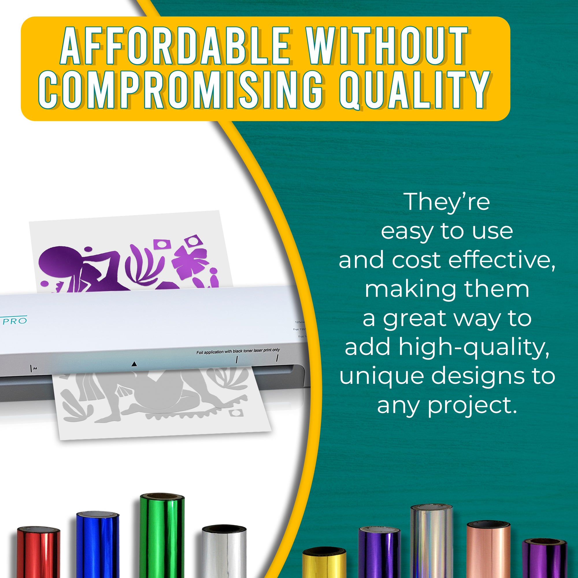 Graphic emphasizing the affordability and high quality of purple/pink toner foils. Shows a laminator applying purple/pink foil to a printed design with text explaining the ease of use and the cost-effectiveness of adding a vibrant, unique touch to projects.