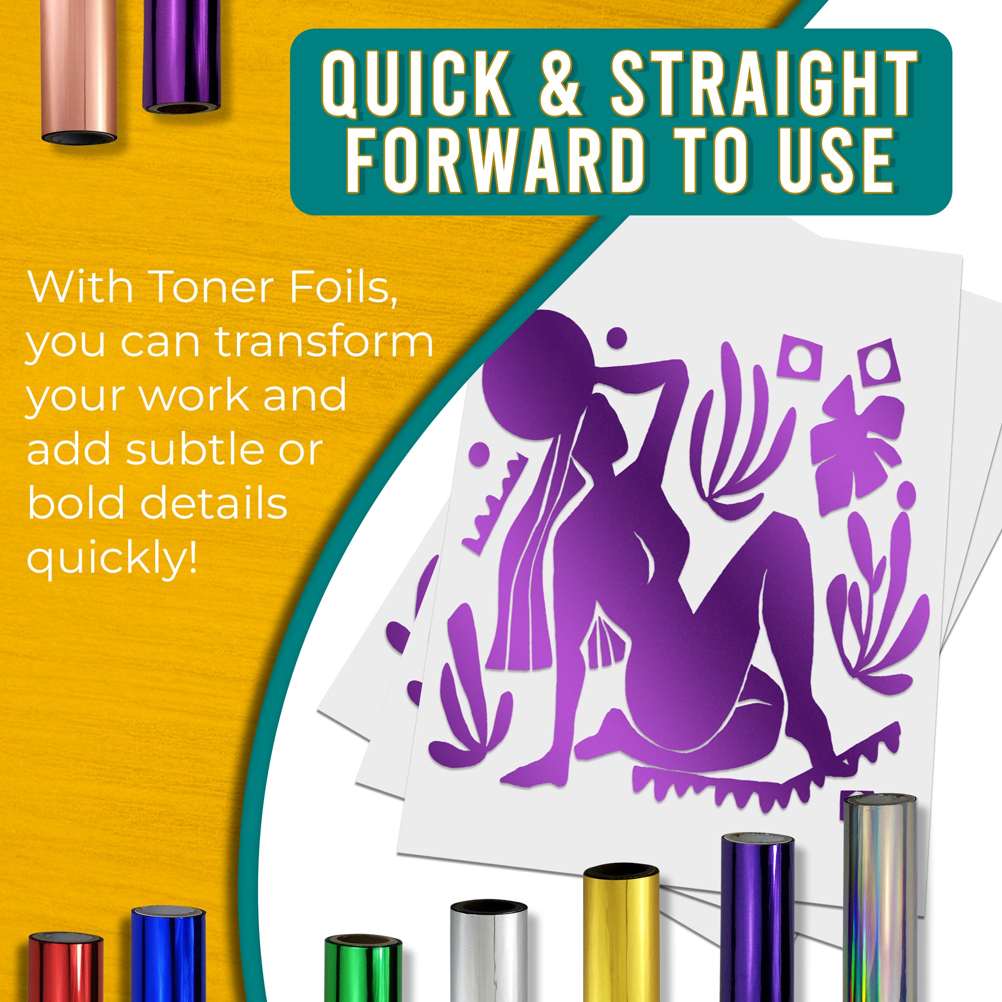 Graphic stating that purple/pink toner foils are quick and easy to use, allowing for fast transformation of work with gradient, vibrant details. Shows a purple/pink foiled design next to various coloured toner foil rolls.