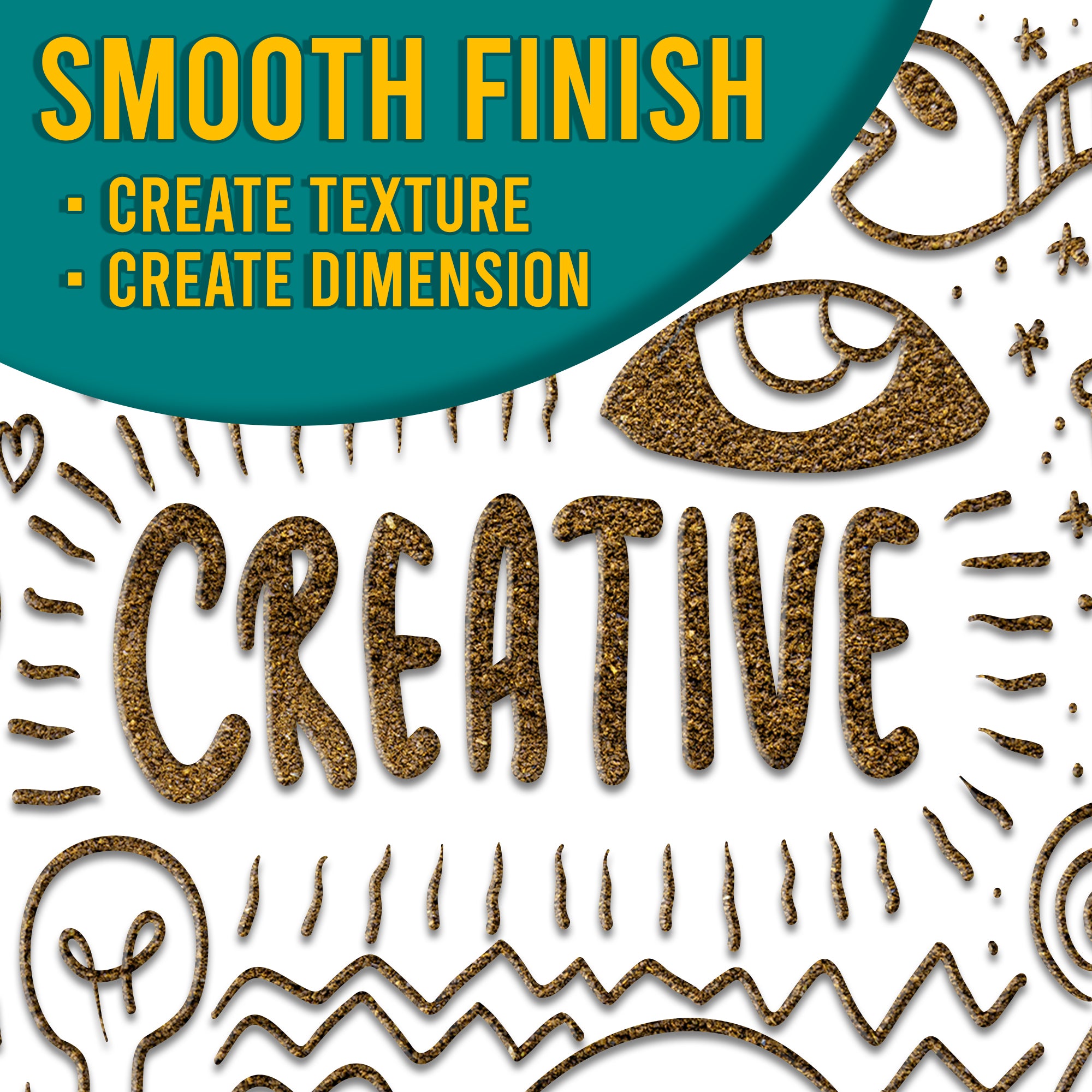 A graphic showcasing the smooth finish of Gold embossing powder, with the text 'Smooth Finish - Create Texture, Create Dimension' over a creative design.