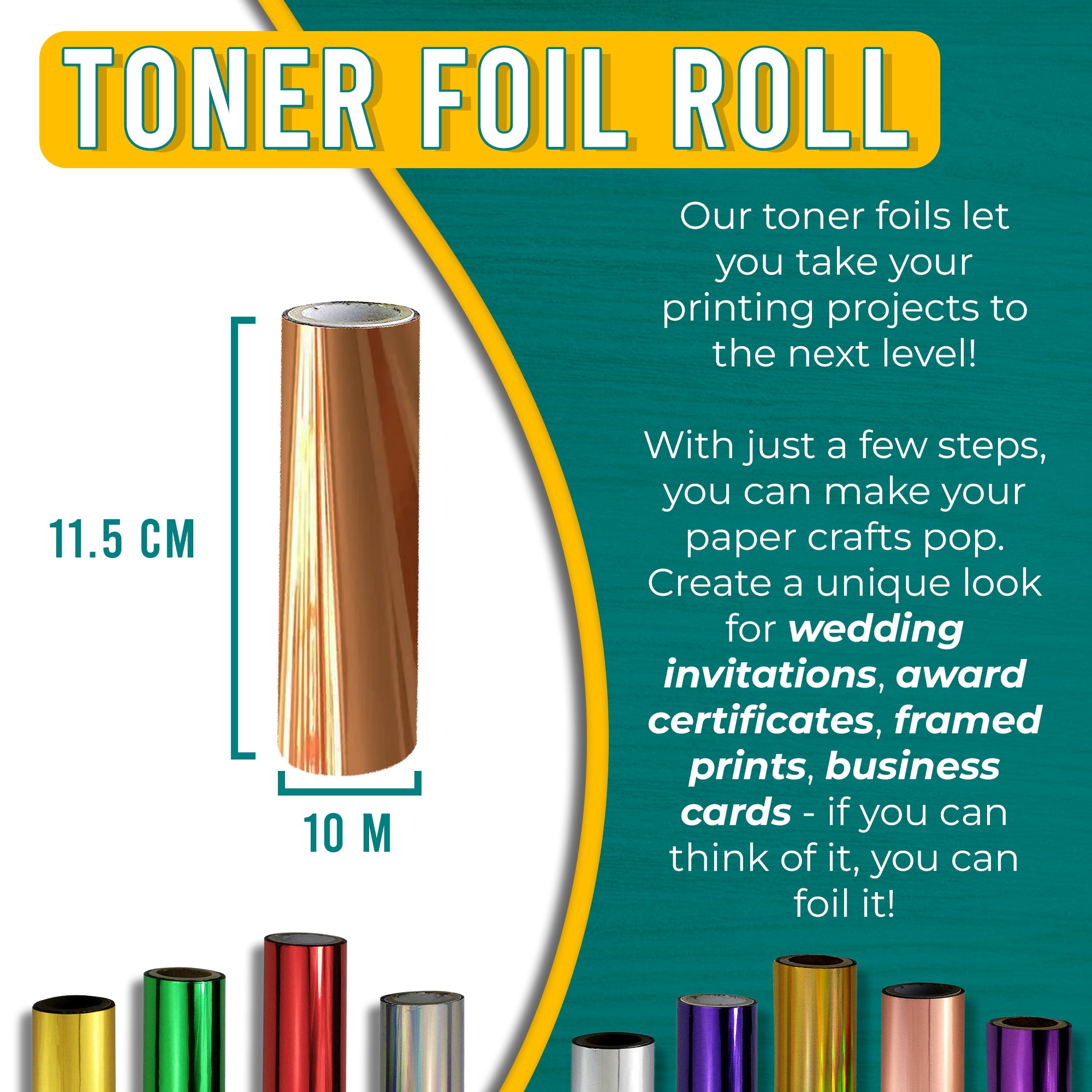 Graphic of a copper toner foil roll measuring 11.5 cm by 10 m. Text explains how the luxurious copper foil can enhance printing projects, adding a warm, sophisticated element to wedding invitations, award certificates, framed prints, and business cards.