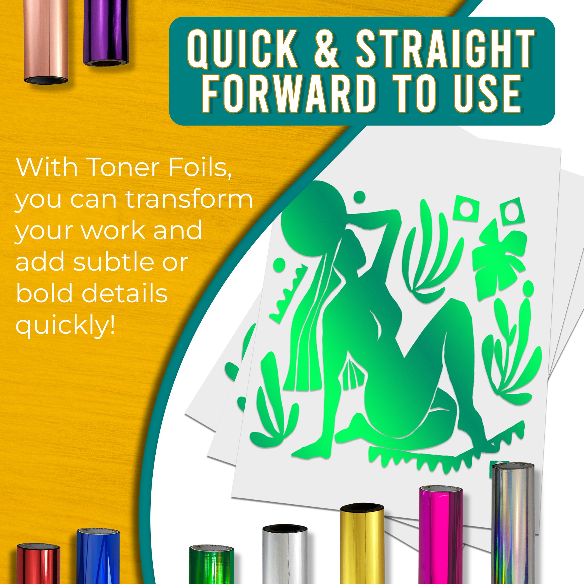 Graphic stating that holographic green toner foils are quick and easy to use, allowing for fast transformation of work with shimmering, rainbow-like details. Shows a holographic green foiled design next to various coloured toner foil rolls.